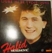 [Slika: Halid_Muslimovic_1988_Ljube_mi_se_tvoje_usne.jpg]