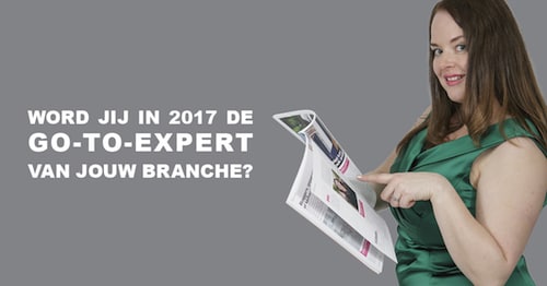 Word jij de go-to-expert van jouw branche?