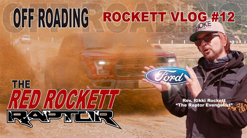 ROCKETT VLOG #12 "Off Roading The Ford Raptor"