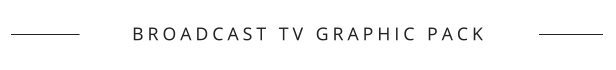 Broadcast TV Graphic Pack - 2