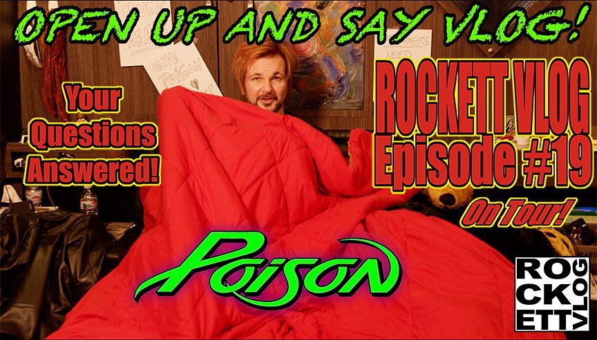 ROCKETT VLOG # 19 "Open Up & Say Vlog! (Poison Tour)"