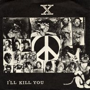 X_I_ll_Kill_You